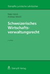 Schweizerisches Wirtschaftsverwaltungsrecht