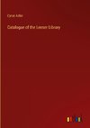 Catalogue of the Leeser Library