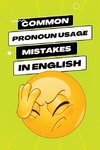 Common Pronoun Usage Mistakes in English