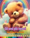 Gli orsi più teneri - Libro da colorare per bambini - Scene creative e divertenti di orsi sorridenti