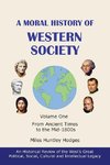 A Moral History of Western Society - Volume One