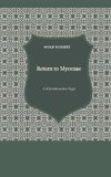 Return to Mycenae - A Clytaimnestra-Saga