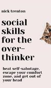 Social Skills for the Overthinker