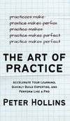 The Art of Practice