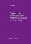 Orgelschule zur historischen Aufführungspraxis 01