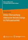 Online-Überwachung elektrischer Antriebsstränge im Prüfstandsumfeld