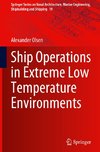 Ship Operations in Extreme Low Temperature Environments