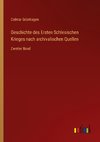 Geschichte des Ersten Schlesischen Krieges nach archivalischen Quellen