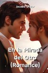 En la Mirada del Otro  (Romance)