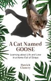 A Cat Named Goose