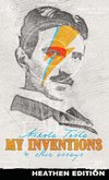 My Inventions & Other Essays (Heathen Edition)