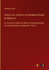 Histoire des membres de l'Académie Royale de Médecine