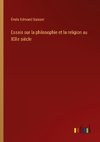 Essais sur la philosophie et la religion au XIXe siècle