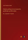 Histoire politique de la monarchie pontificale au XIVe siècle