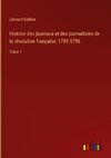 Histoire des journaux et des journalistes de la révolution française, 1789-1796