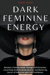 Dark Feminine Energy