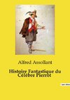 Histoire Fantastique du Célèbre Pierrot