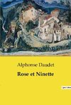 Rose et Ninette