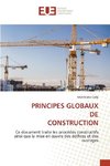 PRINCIPES GLOBAUX DE CONSTRUCTION