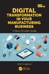 Digital Transformation in Your Manufacturing Business