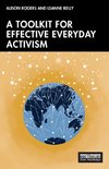 A Toolkit for Effective Everyday Activism