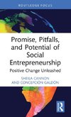 Promise, Pitfalls, and Potential of Social Entrepreneurship