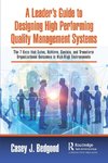 A Leader's Guide to Designing High Performing Quality Management Systems