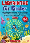 Labyrinthe für Kinder ab 5 Jahren - Band 1