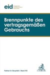 Brennpunkte des vertragsgemäßen Gebrauchs