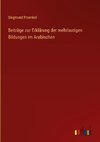 Beiträge zur Erklärung der mehrlautigen Bildungen im Arabischen