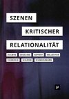 Szenen kritischer Relationalität