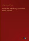 How to Write or Secondary Lessons in the English Language