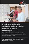 L'Istituto federale dell'educazione, della scienza e della tecnologia