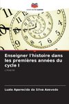 Enseigner l'histoire dans les premières années du cycle I