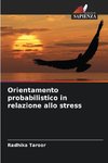 Orientamento probabilistico in relazione allo stress