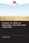 Creatio ex nihilo et théologie naturelle chez l'Aquinate