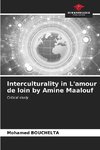 Interculturality in L'amour de loin by Amine Maalouf