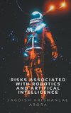 Risks Associated with Artifical Intelligence and Robotics