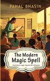 The Modern Magic Spell