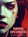 Vampiros espeluznantes | Libro de colorear para amantes del terror | Escenas creativas de vampiros para adultos