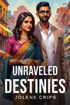 Unraveled Destinies