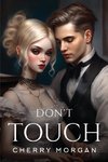 Don't touch