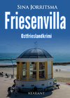 Friesenvilla. Ostfrieslandkrimi