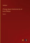 L'Europe depuis l'avénement du roi Louis-Philippe