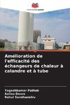 Amélioration de l'efficacité des échangeurs de chaleur à calandre et à tube