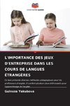 L'IMPORTANCE DES JEUX D'ENTREPRISE DANS LES COURS DE LANGUES ÉTRANGÈRES