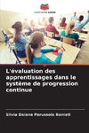 L'évaluation des apprentissages dans le système de progression continue