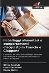 Imballaggi alimentari e comportamenti d'acquisto in Francia e Giappone