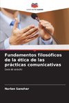 Fundamentos filosóficos de la ética de las prácticas comunicativas