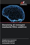 Denoising di immagini mediante filtro adattivo